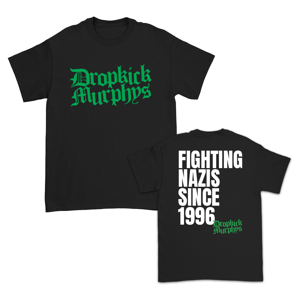 Dropkick Murphys Fighting Nazis Since '96 T-Shirt (Black)