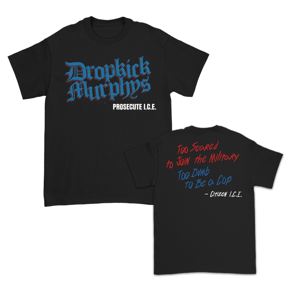Citizen I.C.E Lyric T-Shirt (Black) – Dropkick Murphys